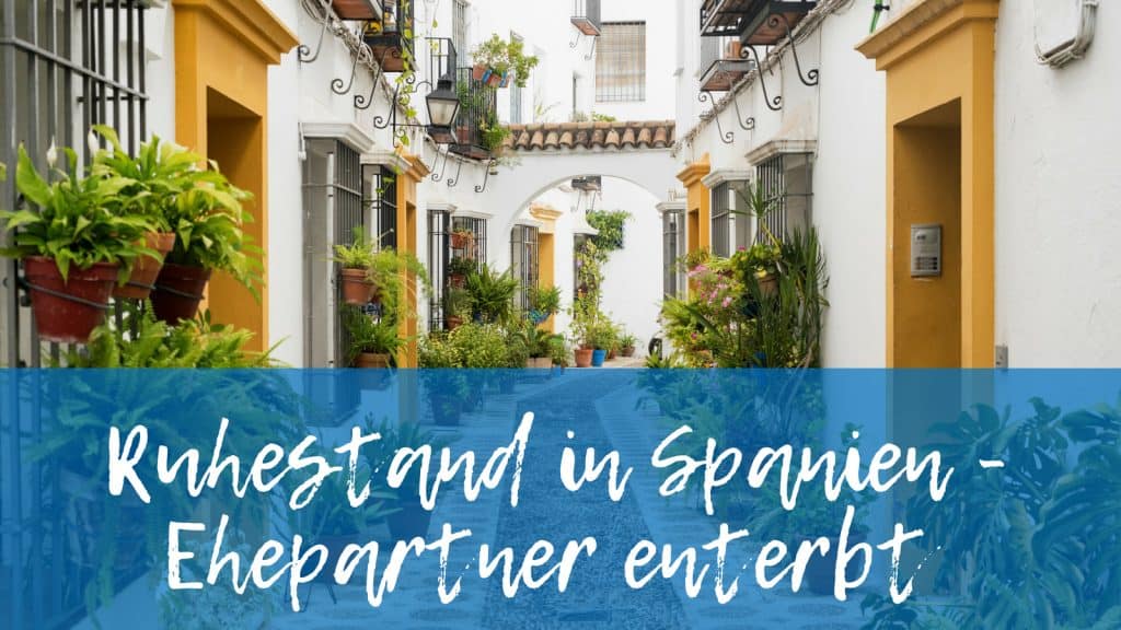Ruhestand in Spanien - Ehepartner enterbt : Bild von einem spanischen Haus