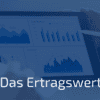 Beitragsbild zum Thema Ertragswertverfahren